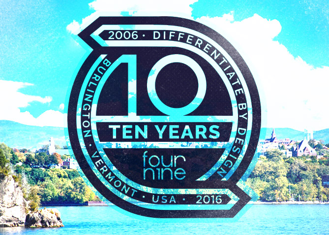 Four Nine Design 10 Yr Anniversary